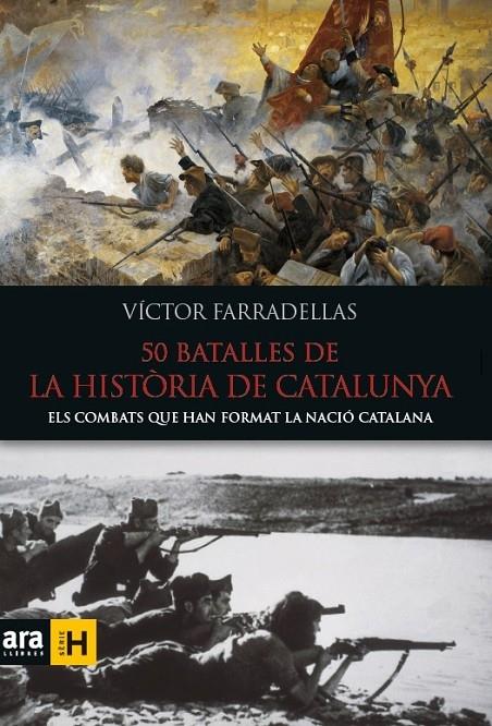 50 BATALLES DE LA HISTORIA DE CATALUNYA | 9788416154982 | VICTOR FARRADELLAS