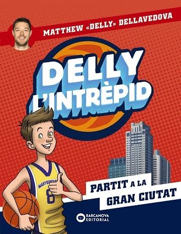 PARTIT A LA GRAN CIUTAT | 9788448955533 | MATTHEW <<DELLY>> DELLAVEDOA