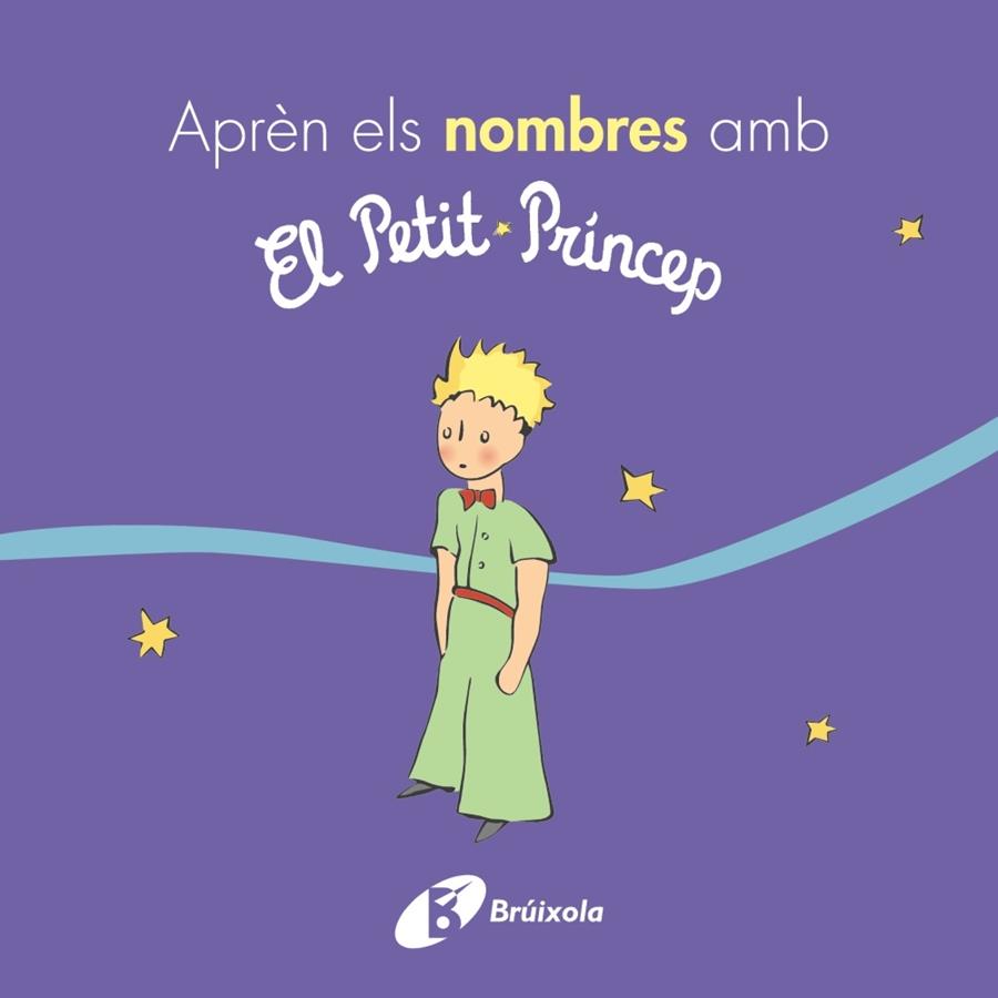 APREN ELS NOMBRES AMB EL PETIT PRINCEP | 9788499069395