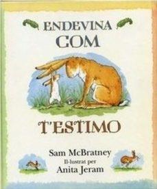 ENDEVINA COM T'ESTIMO | 9788417074739 | SAM MCBRATNEY / ANITA JERAM