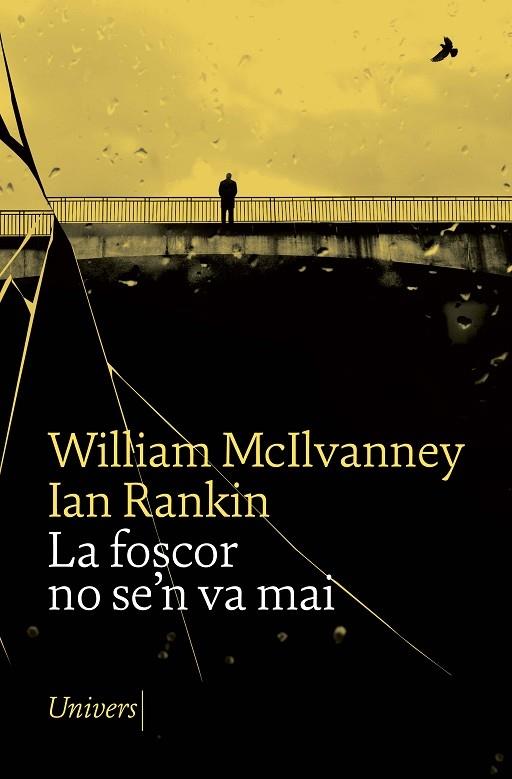 LA FOSCOR NO SE'N VA MAI | 9788418887253 | WILLIAM MCILVANNEY / IAN RANKIN