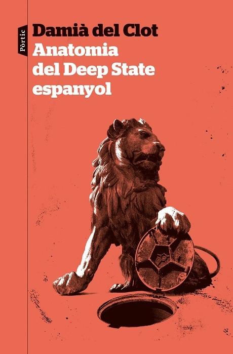 ANATOMIA DEL DEEP STATE ESPANYOL | 9788498095319 | DAMIA DEL CLOT