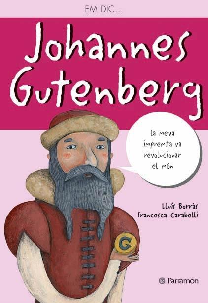 JOHANNES GUTENBERG | 9788434236547 | LLUIS BORRAS - FRANCESCA CARABELLI