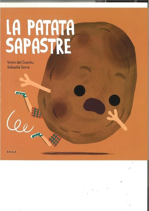 LA PATATA SAPASTRE | 9788447946488 | VIVIM DEL CUENTU / SEBASTIA SERRA