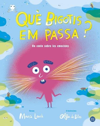 QUE BIGOTIS EM PASSA ? UN CONTE SOBRE LES EMOCIONS | 9788491377702 | MARIA LEACH - OLGA DE DIOS