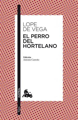 EL PERRO DEL HORTELANO | 9788467034585 | LOPE DE VEGA