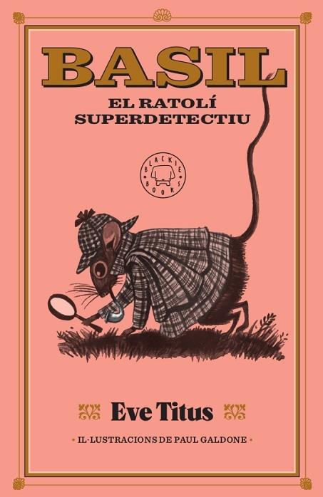 BASIL   EL RATOLI SUPERDETECTIU | 9788417552893 | EVE TITUS / PAUL GALDONE