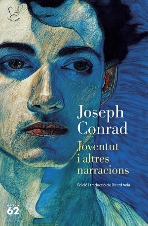 JOVENTUT I ALTRES NARRACIONS | 9788429781632 | JOSEPH CONRAD