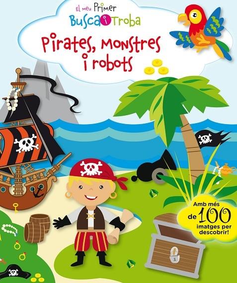 PIRATES, MONSTRES I ROBOTS | 9788416587896