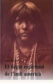 LLEGAT ESPIRITUAL DE L'INDI AMERICA, EL | 9788476516072 | EPES BROWN, JOSEPH