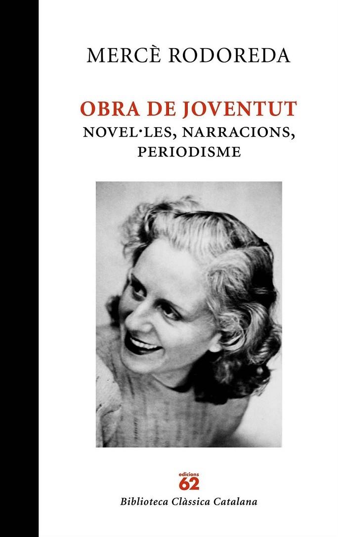 OBRA DE JOVENTUT NOVEL.LES , NARRACIONS , PERIODISME | 9788429761887 | MERCE RODOREDA