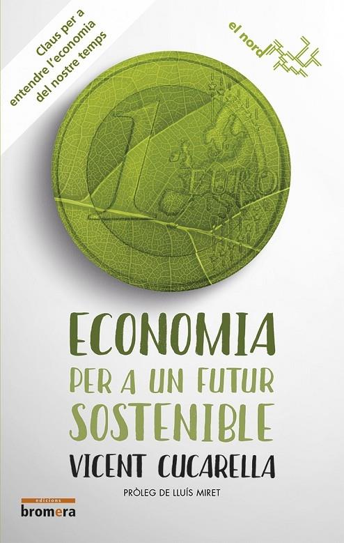 ECONOMIA PER A UN FUTUR SOSTENIBLE | 9788490266038 | VICENT CUCARELLA