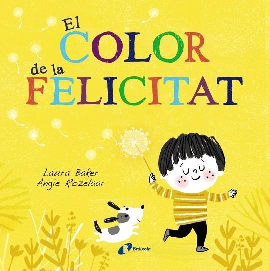 EL COLOR DE LA FELICITAT | 9788499069630 | LAURA BAKER / ANGIE ROZELAAR