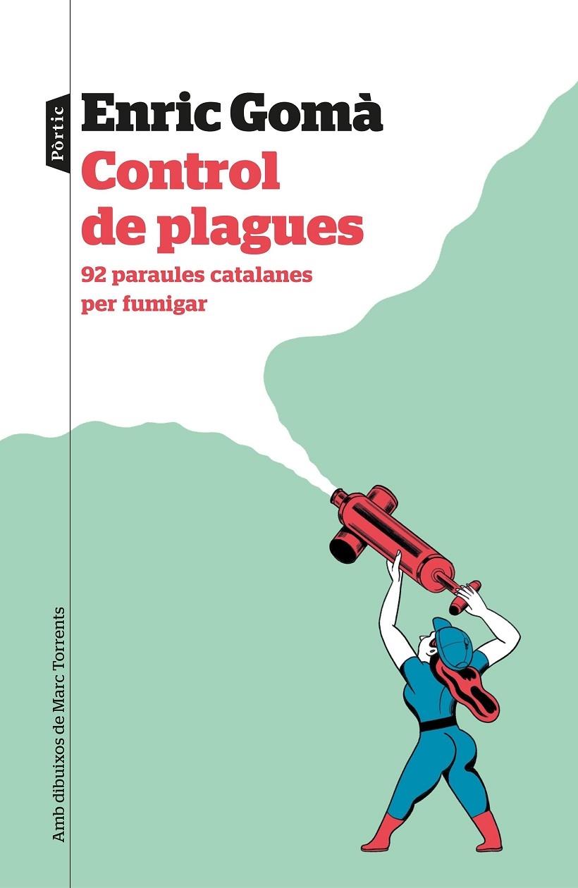 CONTROL DE PLAGUES    92 PARAULES CATALANES PER FUMIGAR | 9788498094114 | ENRIC GOMA