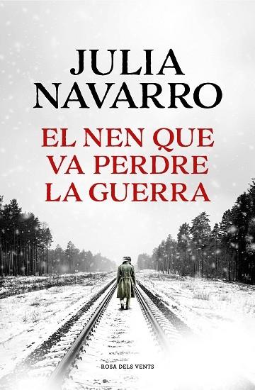 EL NEN QUE VA PERDRE LA GUERRA | 9788419259141 | JULIA NAVARRO