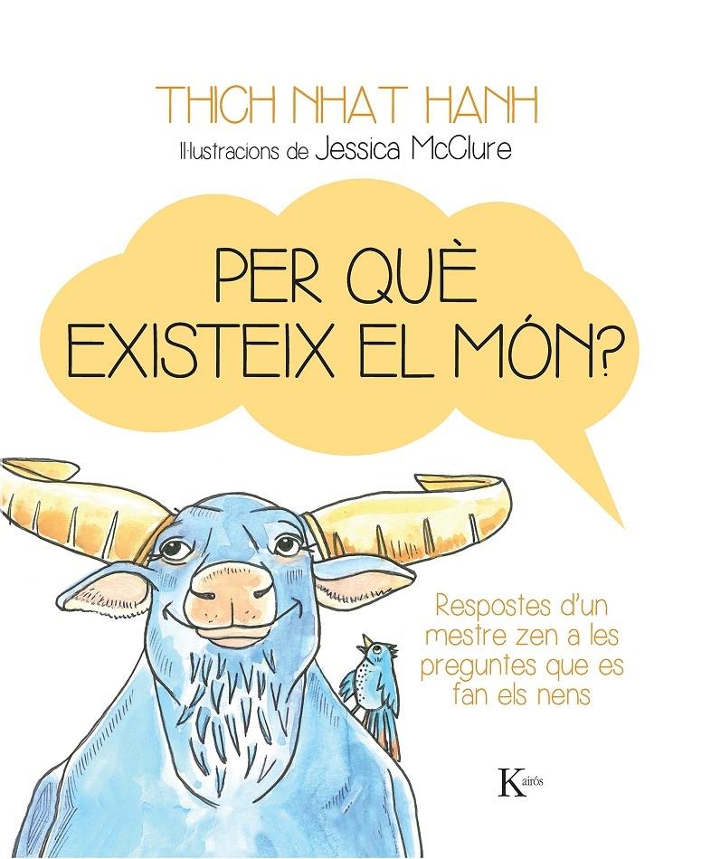 PER QUE EXISTEIX EL MON? | 9788499884158 | THICH NHAT HANH