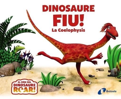 DINOSAURE FIU! LA COELOPHYSIS | 9788413492186