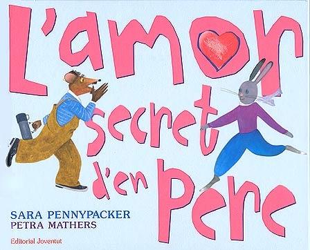 L'AMOR SECRET D'EN PERE | 9788426136664 | SARA PENNYPACKER/PETRA MATHERS