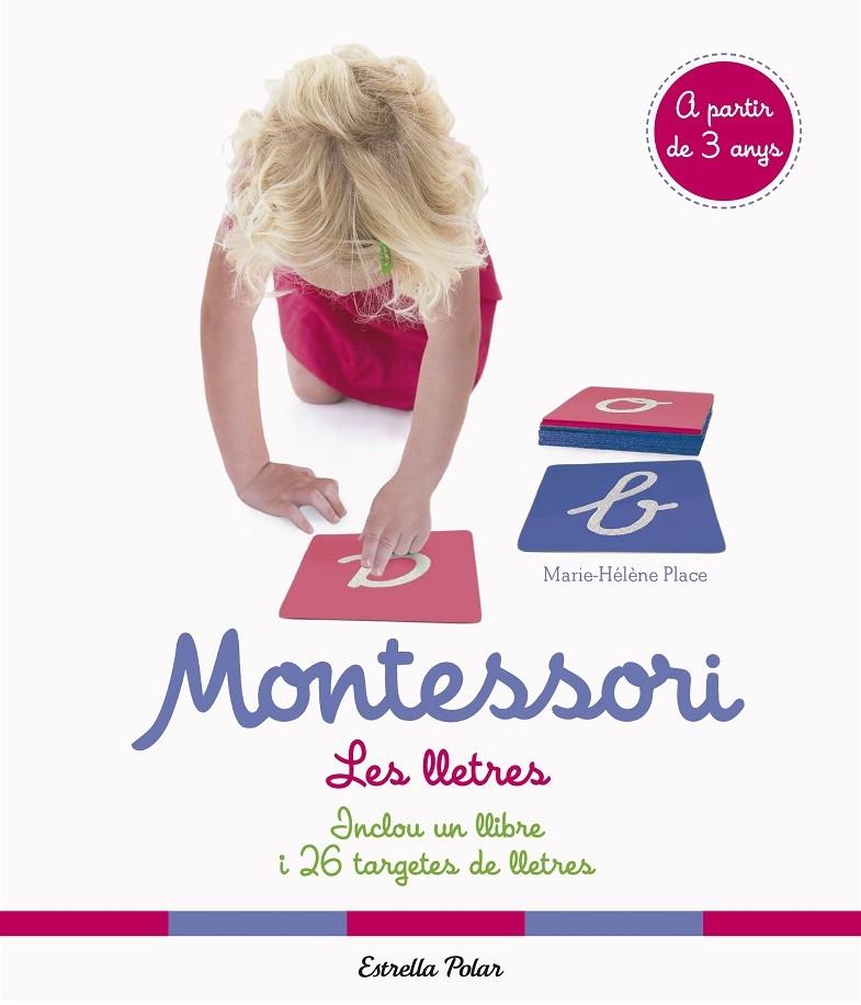 MONTESSORI LES LLETRES | 9788491375791 | MARIE HELENE PLACE