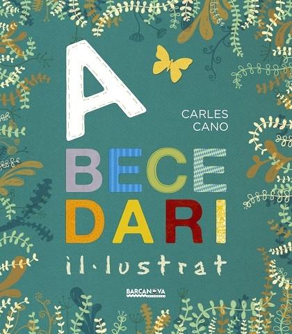 ABECEDARI IL.LUSTRAT | 9788448941291 | CARLES CANO