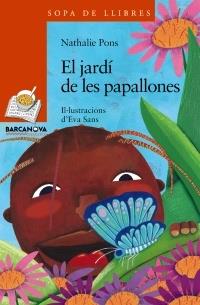 EL JARDI DE LES PAPALLONES | 9788448930318 | NATHALIE PONS