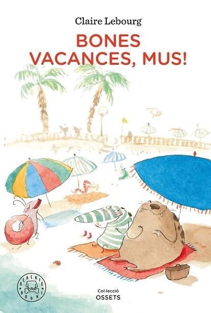 BONES VACANCES, MUS! | 9788418187902 | CLAIRE LEBOURG