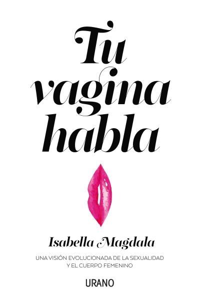 TU VAGINA HABLA | 9788416720583 | ISABELLA MAGDALA