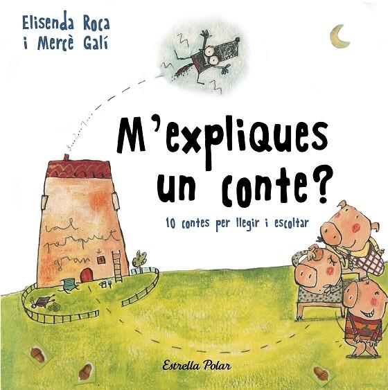 M'EXPLIQUES UN CONTE? | 9788491376392 | ELISENDA ROCA / MERCE GALI