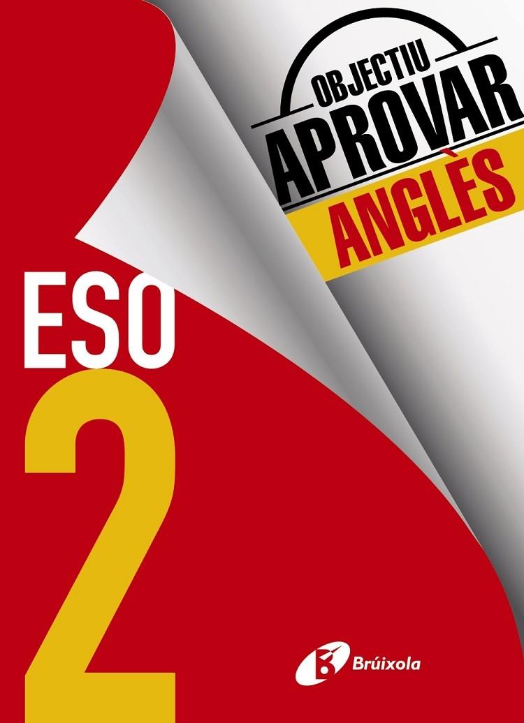 OBJECTIU APROVAR ANGLES 2 ESO | 9788499062167