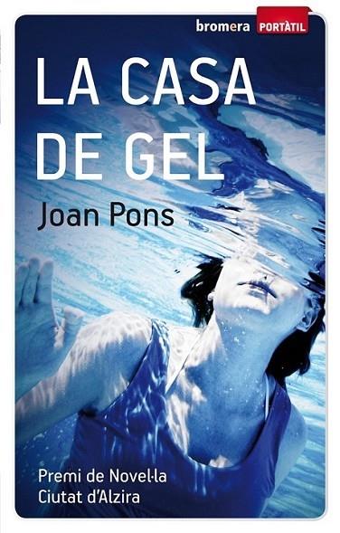 LA CASA DE GEL | 9788498248319 | JOAN PONS