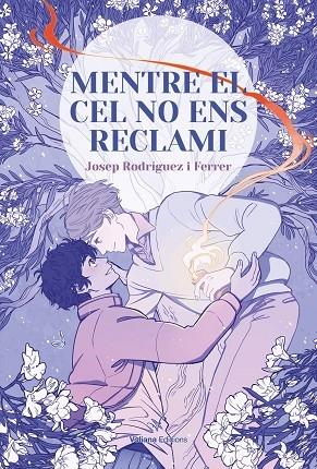 MENTRE EL CEL NO ENS RECLAMI | 9788412597462 | JOSEP RODRIGUEZ FERRER