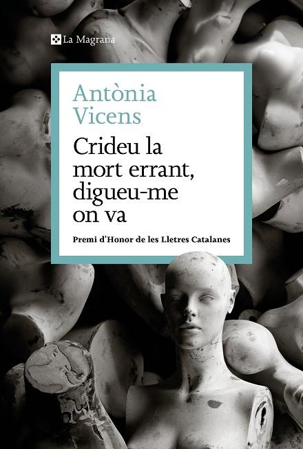 CRIDEU LA MORT ERRANT , DIGUEU-ME ON VA | 9788410009462 | ANTONIA VICENS