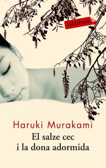 EL SALZE CEC I LA DONA ADORMIDA | 9788492549672 | HARUKI MURAKAMI