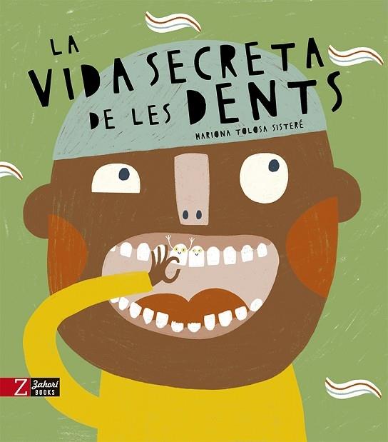 LA VIDA SECRETA DE LES DENTS | 9788418830389 | MARIONA TOLOSA SISTERE