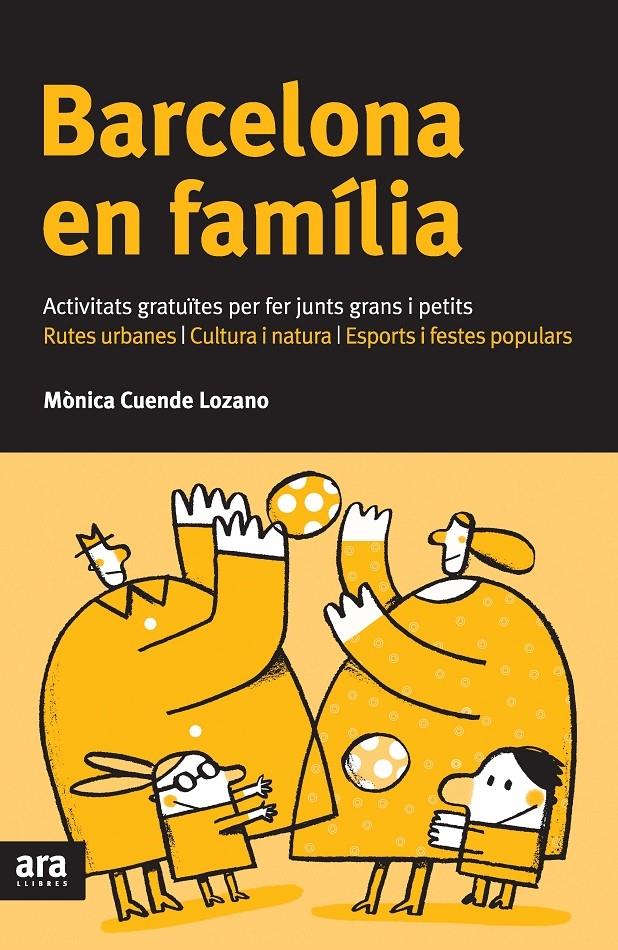 BARCELONA EN FAMILIA . ACTIVITATS GRATUITES PER FER... | 9788492907625 | MONICA CUENDE LOZANO