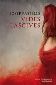 VIDES LASCIVES | 9788490261309 | JOSEP PASTELLS