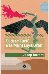 EL GRAN DRAC TURFU A LA MUNTANYA GRAN | 9788494383915 | JOSEP TORRENT