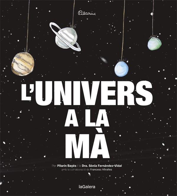 L'UNIVERS A LA MA | 9788424653415 | PILARIN BAYES / SONIA FERNANDEZ VIDAL