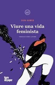 VIURE UNA VIDA FEMINISTA | 9788418705816 | SARA AHMED