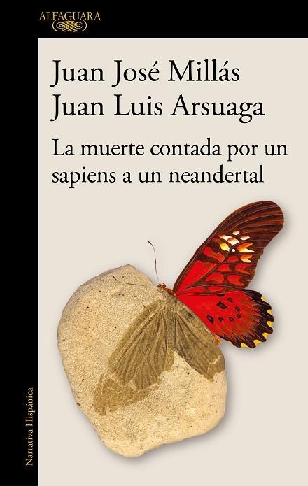 LA MUERTE CONTADA POR UN SAPIENS A UN NEARDENTAL | 9788420461052 | JUAN JOSE MILLAS