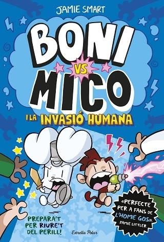 BONI MICO I LA INVASIO HUMANA | 9788413898490