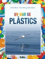 UN MAR DE PLASTICS | 9788417383183 | KIRSTI BLOM / GEIR WING GABRIELSEN