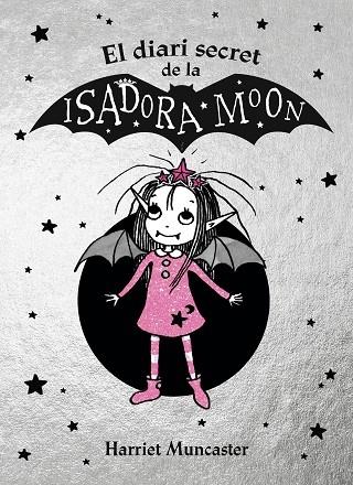 EL DIARI SECRET DE LA ISADORA MOON | 9788420452937 | HARRIET MUNCASTER