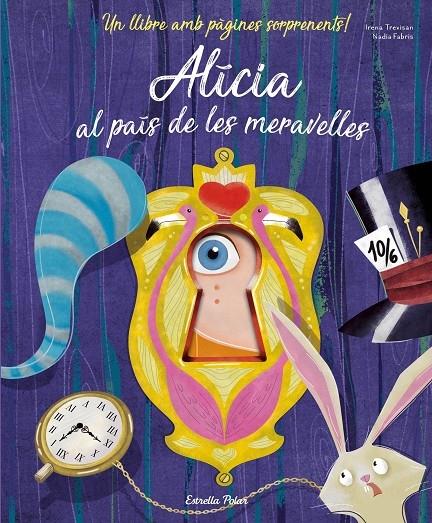 ALICIA AL PAIS DE LES MERAVELLES | 9788491375999 | IRENA TREVISAN / NADIA FABRIS