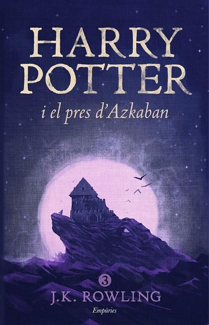 HARRY POTTER I EL PRES D'AZKABAN | 9788416367825 | J. K. ROWLING