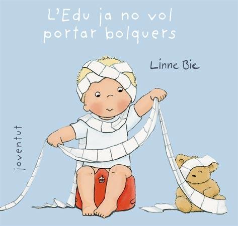 L'EDU JA NO VOL PORTAR BOLQUERS | 9788426138002 | LINNE BIE