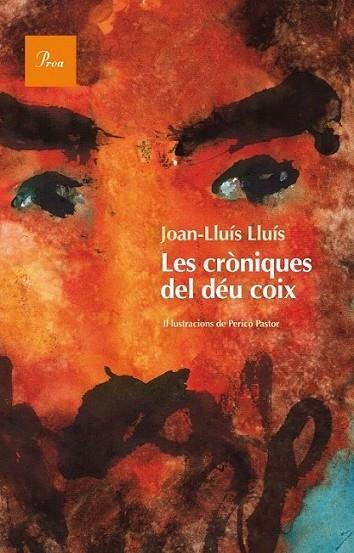 LES CRONIQUES DEL DEU COIX | 9788475884233 | JOAN LLUIS LLUIS