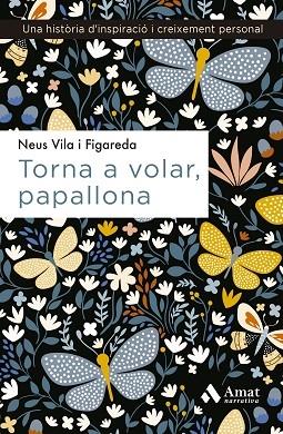 TORNA A VOLAR, PAPALLONA | 9788497356084 | NEUS VILA FIGAREDA