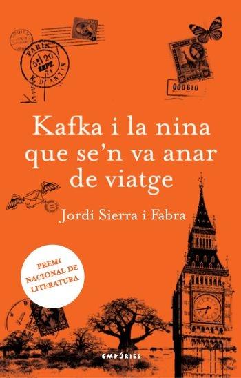 KAFKA I LA NINA QUE SE'N VA ANAR DE VIATGE | 9788492790975 | JORDI SIERRA FABRA