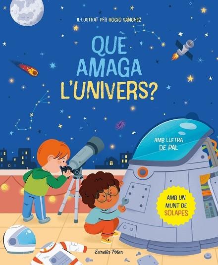 QUE AMAGA L'UNIVERS? | 9788413894669 | ROCIO SANCHEZ